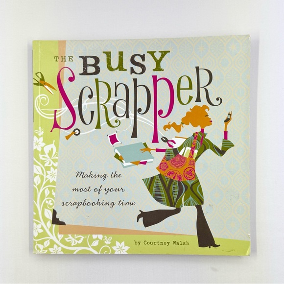 The Busy Scrapper by Courtney Walsh - Picture 1 of 9